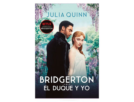 El Duque y yo - Serie Bridgerton 1 (Julia Quinn)