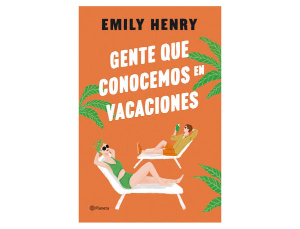 Gente que conocemos en vacaciones (Emily Henry)