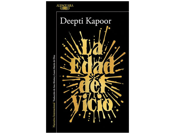 La edad del vicio (Deepti Kapoor)