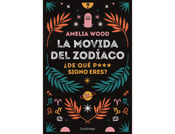 La movida del Zodíaco (Amelia Wood)