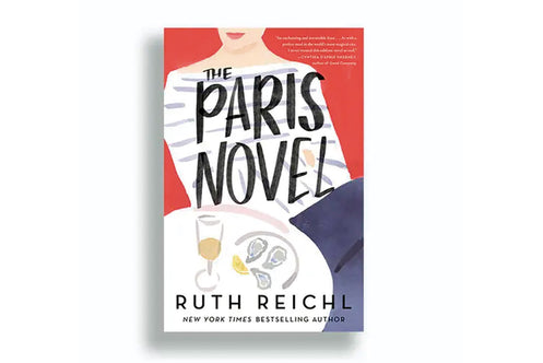 The Paris Novel (Ruth Reichl)