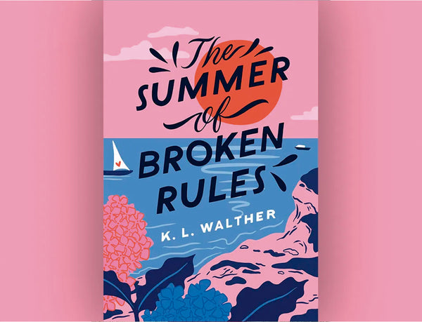 The summer of broken rules (K.L. Walther)