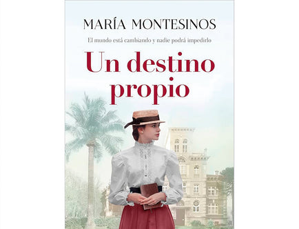 Un destino propio (Maria Montesinos)