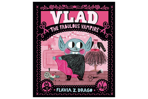 Vlad, the Fabulous Vampire (Flavia Z. Drago)